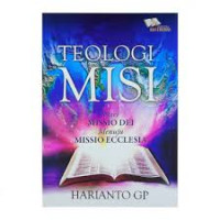 Teologi Misi: Dari Missio Dei Menuju Missio Ecclesia