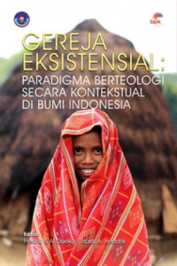 Gereja Eksistensial : Paradigma Berteologi secara Kontekstual di Bumi Indonesia