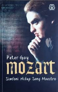 Mozart: Simfoni Hidup Sang Maestro