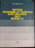 Menuju Pendidikan Nasional yang Relevan dan Bermutu