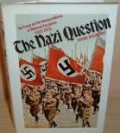 The Nazi Question: An Essay On The Interpretations Of National Socialism (1922-1975)