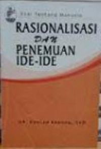 Rasionalisasi dan Penemuan Ide-ide: Esai Tentang  Manusia