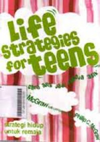 Life Strategies for Teens = Strategi Hidup untuk Remaja