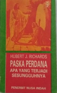 Paska Perdana : Apa yang Terjadi Sesungguhnya