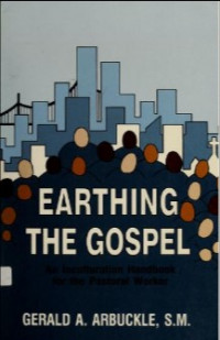 Earthing the Gospel : An Inculturation Handbook for the Pastoral Worker