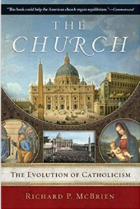 The Church: The Evolution of Catholicism