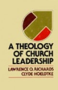 A Theology of Church Leadership