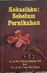 Kekasihku: Sebelum Pernikahan