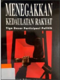 Menegakkan Kedaulatan Rakyat : Tiga Dasar Partisipasi Politik