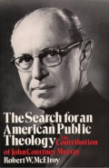 The Search for An American Public Theology : The Contribution of John Courtney Murray