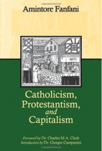 Catholicism, Protestantism and Capitalism