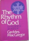 The Rhythm of God : A Philosophy of Worship