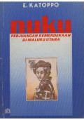 Nuku: Perjuangan Kemerdekaan di Maluku Utara