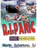 R. I. Panic: Oase Kehidupan