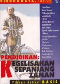 Pendidikan: Kegelisahan Sepanjang Zaman