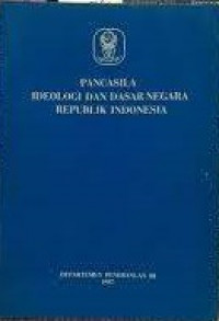 Pancasila: Ideologi dan Dasar Negara Republik Indonesia