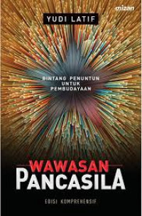 Wawasan Pancasila: Bintang Penuntun Untuk Pembudayaan