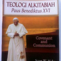 Teologi Alkitabiah Paus Benediktus XVI: Covenant and Communion