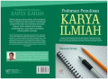 Pedoman Penulisan Karya Ilmiah : Panduan Pokok Menguasai Klaim Ilmiah Akademik, pembuatan Kutipan, Isu Orisinalitas dan Plagiarisme, Penulisan Referensi, Penulisan Bibliografi, Unsur-unsur Penting Karya Ilmiah, dan Tata Cara Penulisan Skripsi dan Tesis