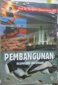 Pembangunan: Dilema dan Tantangan