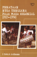 Penataan Nusa Tenggara Pada Masa Kolonial 1915-1950