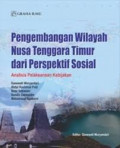 Pengembangan Wilayah Nusa Tenggara Timur Dari Perspektif Sosial: Analisis Pelaksanaan Kebijakan