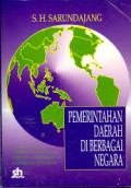 Pemerintah Daerah di Berbagai Negara: Tinjauan Khusus Pemerintahan Daerah Di Indonesia: Perkembangan, Kondisi dan Tantangan