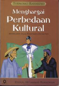 Menghargai Perbedaan Kultural: Mindfulness Dalam Komunikasi Antaretnis