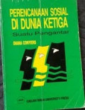 Perencanaan Sosial di Dunia Ketiga: Suatu Pengantar