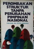 Perombakan Struktur Tanpa Perubahan Pimpinan Nasional