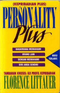 Personality Plus : Bagaimana Memahami Orang Lain Dengan Memahami Diri Anda Sendiri Tambahan Khusus: Uji Profil kepribadian