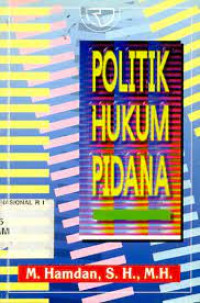 Politik Hukum Pidana