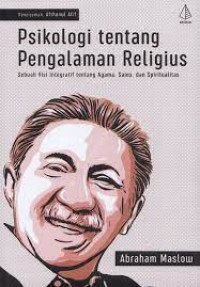 Psikologi Tentang Pengalaman Religius: Sebuah Visi Integratif Tentang Agama, Sains, dan Spiritualitas