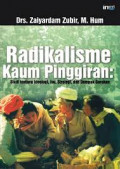 Radikalisme Kaum Pinggiran: Studi Tentang Ideologi, Isu, Strategi, dan Dampak Gerakan