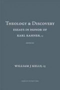 Theology and Discovery: Essay In Honor Of Karl Rahner