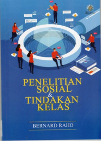 Penelitian Sosial dan Tindakan Kelas