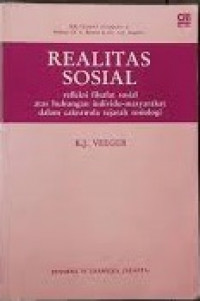 Realitas Sosial: Refleksi Filsafat Sosial Atas Hubungan Individu-masyarakat Dalam Cakrawala Sejarah Sosiologi