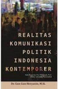 Realitas Komunikasi Politik Indonesia Kontemporer