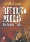 Retorika Modern : Pendekatan Praktis