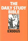 The Daily Study Bible : Exodus