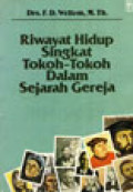 Riwayat Hidup Singkat Tokoh-Tokoh dalam Sejarah Gereja