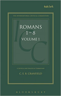 A Critical and Exegetical Commentary on the Epistles to the Romans Volume 1