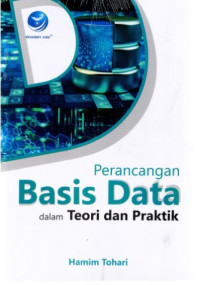 Perancangan Basis Data dalam Teori dan Praktik