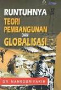 Runtuhnya Teori Pembangunan dan Globalisasi