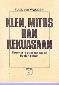 Klen, Mitos dan Kekuasaan: Struktur Sosial Indonesia Bagian Timur