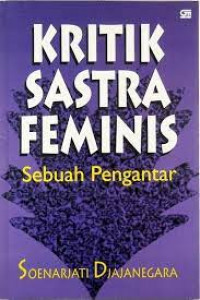 Kritik Sastra Feminis: Sebuah Pengantar