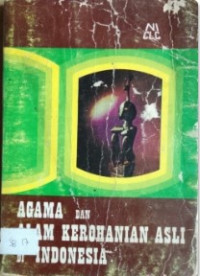 Agama dan Alam Kerohanian Asli Indonesia