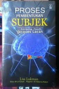 Proses Pembentukan Subjek: Antropologi Filosofis Jacques Lacan