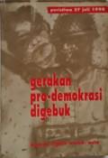 Gerakan Pro-Demokrasi Digebuk: Tentang Peristiwa 27 Juli 1996