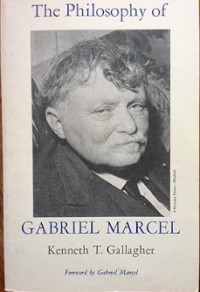 The Philosophy of Gabriel Marcel